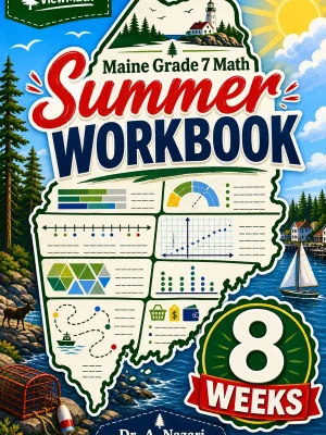 Maine MTYA Grade 7 Math Summer Review Workbook