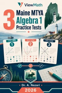 3 Maine MTYA Algebra 1 Math Practice Tests