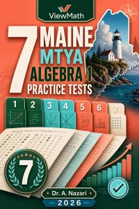 7 Maine MTYA Algebra 1 Math Practice Tests