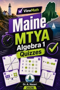 Maine MTYA Algebra 1 Math Quizzes