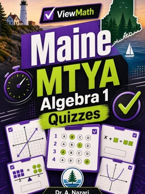 Maine MTYA Algebra 1 Quizzes