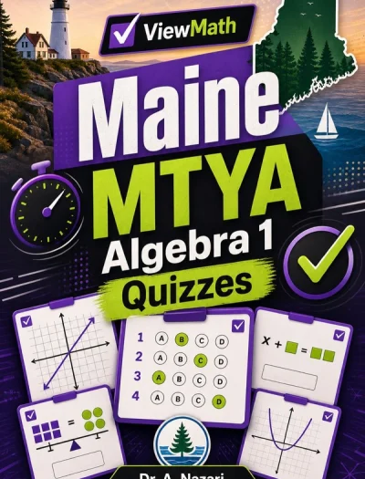 Maine MTYA Algebra 1 Math Quizzes