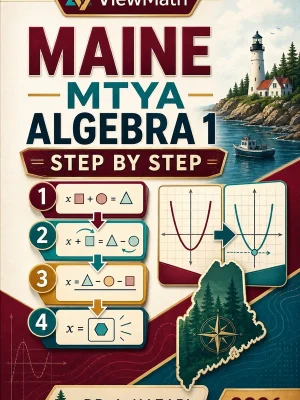 Maine MTYA Algebra 1 Step by Step