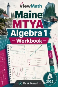 Maine MTYA Algebra 1 Math Workbook