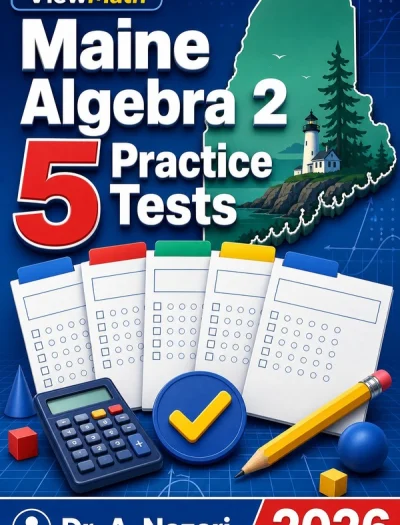 5 Full-Length Maine Algebra 2 Practice Tests