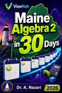 Maine Algebra 2 in 30 Days