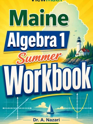 Maine MTYA Algebra 1 Summer Workbook