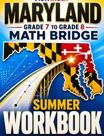 Maryland MCAP Grade 7 to Grade 8 Math Summer Bridge Workbook