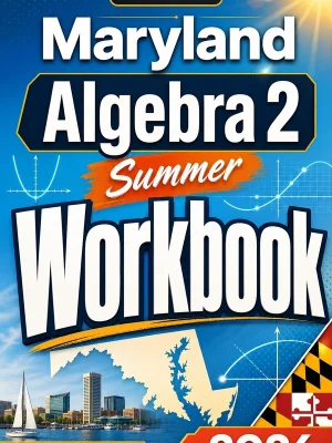 Maryland Algebra 2 Summer Workbook
