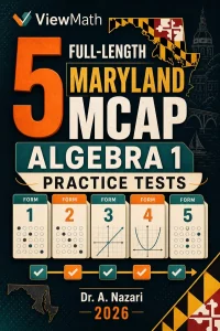 5 Full-Length Maryland MCAP Algebra 1 Math Practice Tests