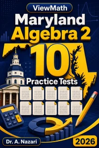10 Full-Length Maryland Algebra 2 Practice Tests