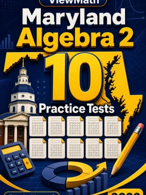 10 Full-Length Maryland Algebra 2 Practice Tests