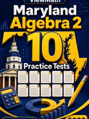 10 Full-Length Maryland Algebra 2 Practice Tests