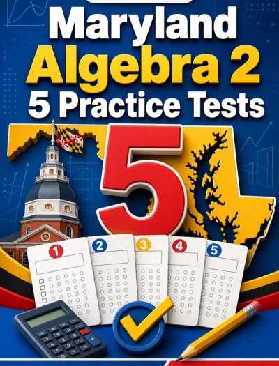 5 Full-Length Maryland Algebra 2 Practice Tests