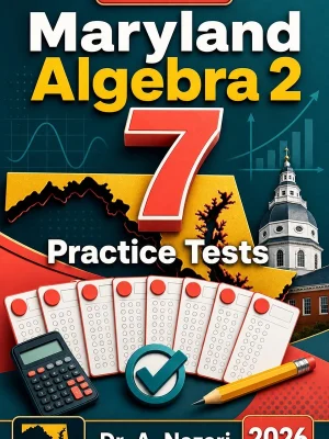 7 Full-Length Maryland Algebra 2 Practice Tests