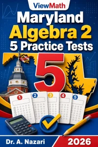 5 Full-Length Maryland Algebra 2 Practice Tests