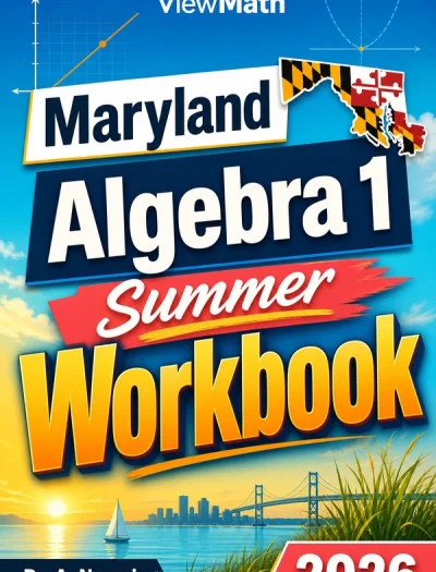 Maryland MCAP Algebra 1 Summer Workbook