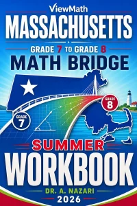 Massachusetts MCAS Grade 7 to Grade 8 Math Summer Bridge Workbook
