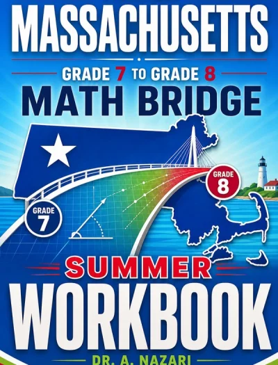 Massachusetts MCAS Grade 7 to Grade 8 Math Summer Bridge Workbook
