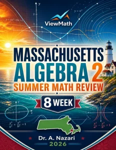 Massachusetts Algebra 2 Math Summer Review