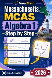 Massachusetts MCAS Algebra 1 Math Step by Step