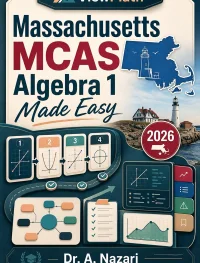 Massachusetts MCAS Algebra 1 Math Made Easy