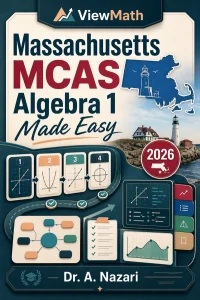 Massachusetts MCAS Algebra 1 Math Made Easy