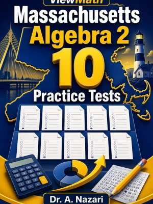 10 Full-Length Massachusetts Algebra 2 Practice Tests