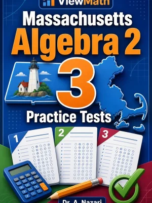 3 Full-Length Massachusetts Algebra 2 Practice Tests