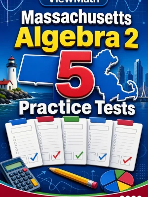 5 Full-Length Massachusetts Algebra 2 Practice Tests
