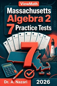 7 Full-Length Massachusetts Algebra 2 Practice Tests