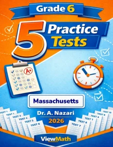 5 Full-Length Massachusetts MCAS Grade 6 Math Practice Tests