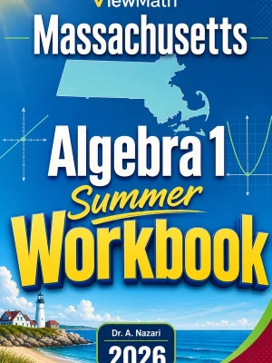 Massachusetts MCAS Algebra 1 Summer Workbook