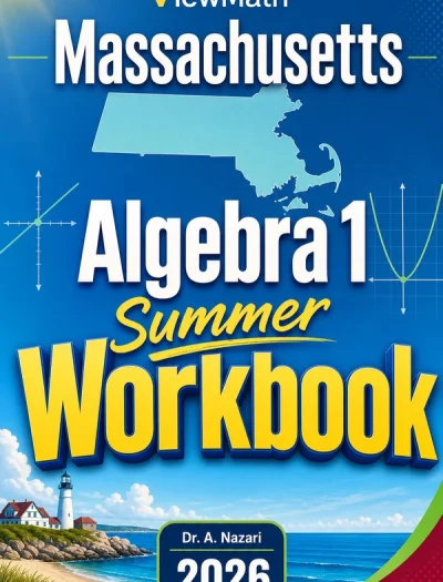 Massachusetts MCAS Algebra 1 Summer Workbook
