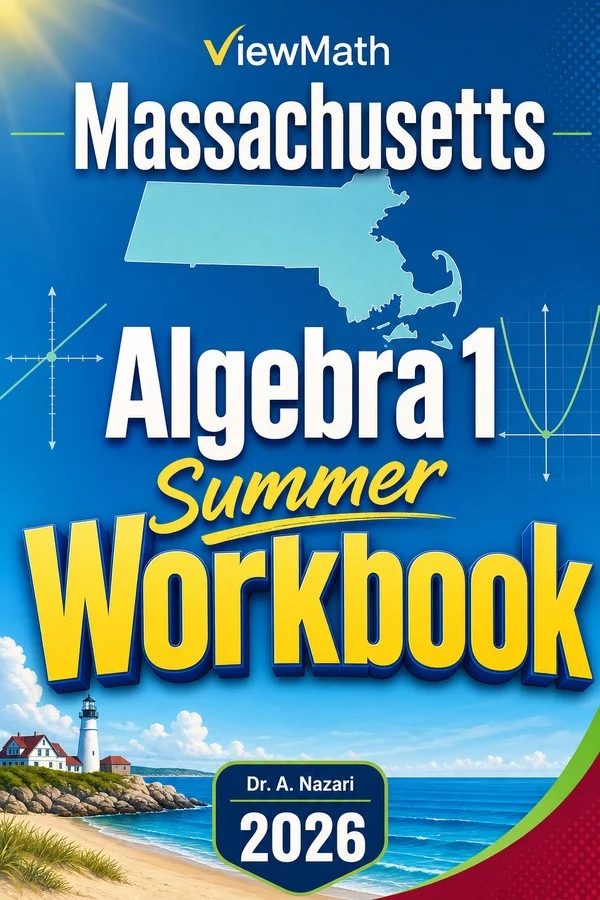 Massachusetts MCAS Algebra 1 Summer Workbook