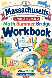 Massachusetts Grade 2 to Grade 3 Math Summer Bridge Workbook