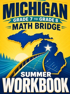 Michigan M-STEP Grade 7 Math Summer Bridge Workbook