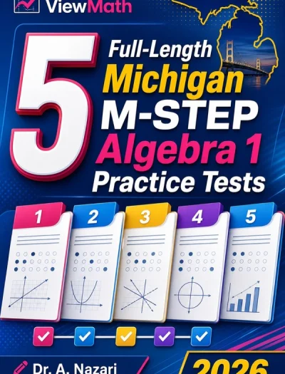 5 Full-Length Michigan M-STEP Algebra 1 Math Practice Tests