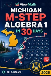 Michigan M-STEP Algebra 1 Math in 30 Days