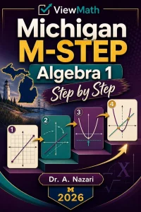 Michigan M-STEP Algebra 1 Math Step by Step