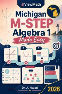 Michigan M-STEP Algebra 1 Math Made Easy