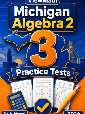 3 Full-Length Michigan Algebra 2 Practice Tests