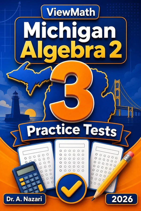3 Full-Length Michigan Algebra 2 Practice Tests