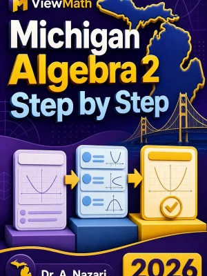 Michigan Algebra 2 Step by Step