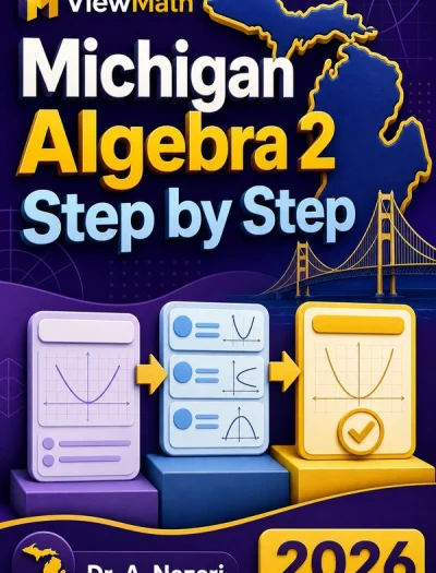 Michigan Algebra 2 Step by Step