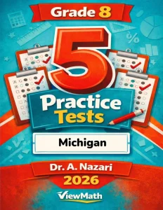 5 Full-Length Michigan M-STEP Grade 8 Math Practice Tests