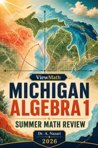 Michigan M-STEP Algebra 1 Summer Math Review