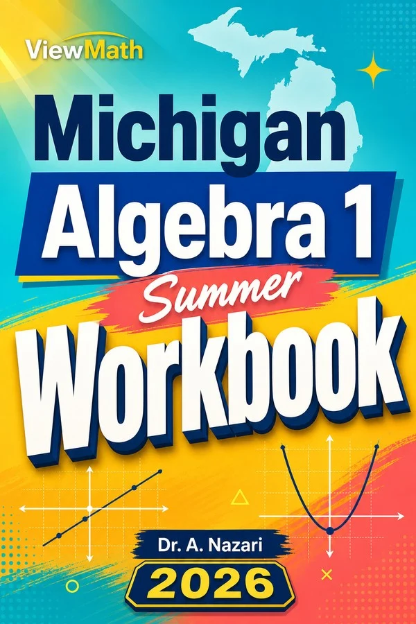 Michigan M-STEP Algebra 1 Summer Workbook