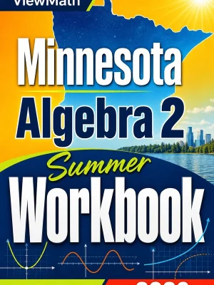 Minnesota Algebra 2 Summer Workbook