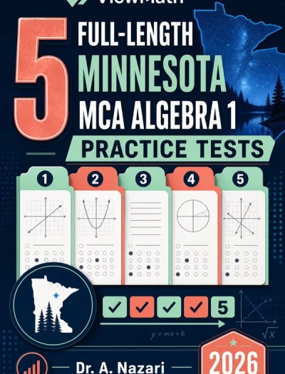 5 Full-Length Minnesota MCA Algebra 1 Math Practice Tests